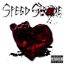 Speed Stroke - Trust Me I Care