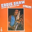 Eddie Shaw feat Eddie Cleanhead Vinson Merle Perkins Harlan Terson Ken Saydak Melvin… - Blues Dues