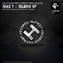 Max T - Island Original Mix
