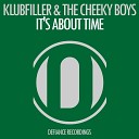 Klubfiller The Cheeky Boys - Its About Time Original Mix