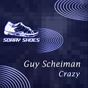 Guy Scheiman - Crazy Original Mix