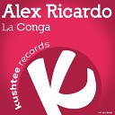 Alex Ricardo - La Conga Original Mix