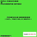 Max Denoise Andreas Zago - Morning Breeze Archelix Remix