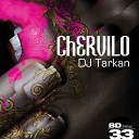DJ Tarkan - Chervilo Lank Remix