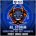 Al Storm feat Malaya - Everytime We Say Goodbye Original Mix