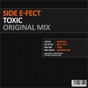 Side E Fect - Toxic Original Mix