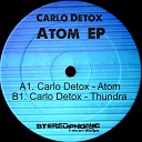 Carlo Detox - Atom Original Mix
