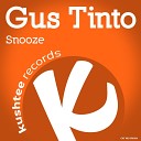 Gus Tinto - Snooze Mitch Major Remix