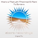 Kheiro Medi with Mhammed El Alami - No Borders Original Mix As Played on Uplifting Only…