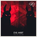 Evil Habit - Ganja Original Mix