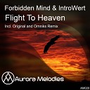 Forbidden Mind IntroWert - Flight To Heaven Original Mix