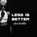 Axel Gaultier - Less Is Better Speed of Life Mix