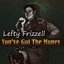 Lefty Frizzell - I Want To Be With You Always Alternative…