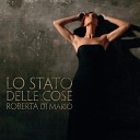 Roberta Di Mario - The State of Mind