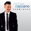 Michael Capuano - Una storia importante Quanto ti vorrei