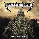 Devastation Device - Decay