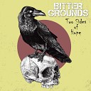 Bitter Grounds - Fuck My Life