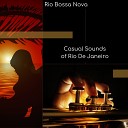 Rio Bossa Nova - Instrumental Music for Upscale Moments in Rio De…