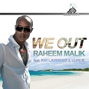 Raheem Malik Ray Lavender Viper feat Ray… - We Out