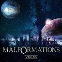 Malformations - Visions feat Brian Sims Cody Landers