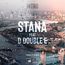 Stana feat D Double E - Intro feat D Double E