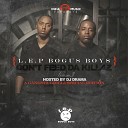 L E P Bogus Boys feat J U S T I C E League - R I P Outro