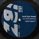 Jack Eye Jones feat Nicholas McDonald - Don t risk it
