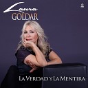 Laura Goldar feat Richard Coleman - La verdad y la mentira