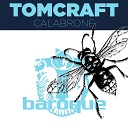 Tomcraft - Calabrone