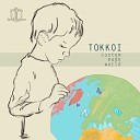 Tokkoi - The Night Is Ours