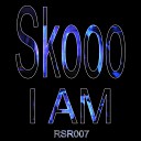 Skooo - I Am Original Mix