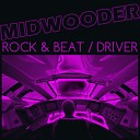Mid Wooder - Driver Original Mix