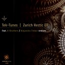 Tek Tunes - Zurich Hectic Original Mix