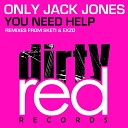Only Jack Jones - You Need Help Radio Mix
