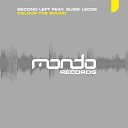 Second Left feat Susie Ledge - Colour The Sound Original Mix