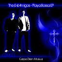 The Evil Amigos - Playa Bossa Original Mix