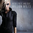 Anlight - Million Miles George Boston Remix