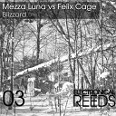 Mezza Luna Felix Cage - Blizzard Tokyo Black Star Dub