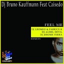 Dj Bruno Kauffmann feat Caisedo - Feel Me Jerome Ferra Luxury Lounge Remix