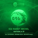 Kai Randy Michel - Amygdala Kroman Celik Remix