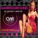 Garrisground - As Woody Likes Alex Mind Games Remix