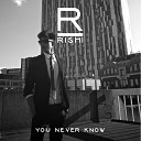 Rishi feat Double S - You Never Know
