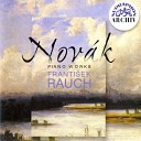 Franti ek Rauch - Sonatina for Piano Brigand in D Sharp Minor Op 54 Cantabile Starlit…