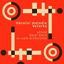 Karel Vlach Se Svym Orchestrem feat Eva… - V no n Melodie