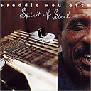Freddie Roulette - Everybody Wants To Go To Heaven