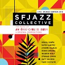 SFJAZZ Collective - Waters of March Live