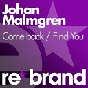 Johan Malmgren - Come Back Radio Edit