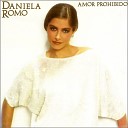 Daniela Romo - Enamorada de ti