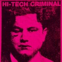 Hi Tech Criminal - Duster