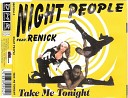 Night People Feat Renick - Take Me Tonight Radio Mix